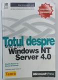 TOTUL DESPRE MICROSOFT WINDOWS NT SERVER 4.0 de CHARLIE RUSSEL si SHARON CRAWFORD , 1999 , PREZINTA PETE SI HALOURI DE APA *