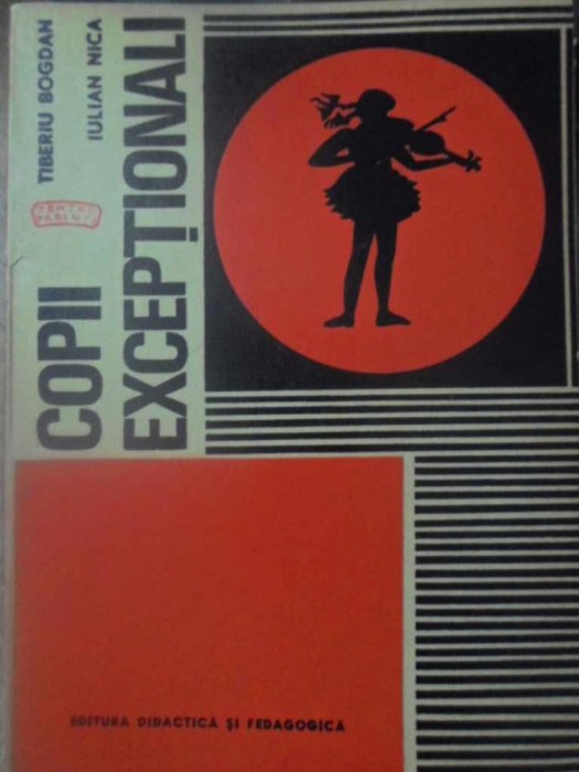 COPII EXCEPTIONALI-TIBERIU BOGDAN, IULIAN NICA-265632