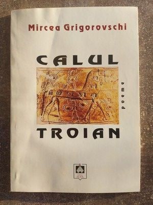 Calul Troian- Mircea Grigorovschi foto