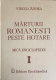 MARTURII ROMANESTI PESTE HOTARE. MICA ENCICLOPEDIE VOL.1-VIRGIL CANDEA