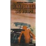 Vanatoarea de vulpi - Morris Philipson
