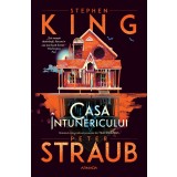 Casa &icirc;ntunericului (continuarea romanului Talismanul) - Peter Straub Stephen King