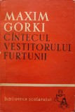 Cantecul Vestitorului Furtunii - Maxim Gorki, 1963, Biblioteca Scolarului, Romana, Beletristica, Roman