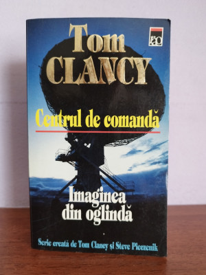 Tom Clancy &amp;ndash;Imaginea din Oglinda (seria Centrul de comanda) foto