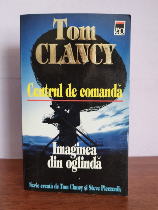 Tom Clancy &ndash;Imaginea din Oglinda (seria Centrul de comanda)