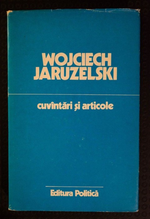 Wojciech Jaruzelski - Cuv&acirc;ntări și articole (1981 - 1986)