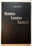 Hristos, lumina lumii - E. G. White * Traducere in romaneste de D. Florea