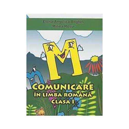 Comunicare in limba romana - Caiet de scriere clasa I - Elena Angelica Anghel, Mitina Rosu