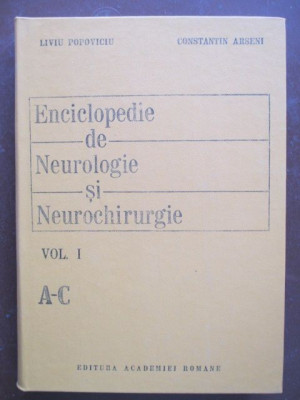 ENCICLOPEDIE DE NEUROLOGIE SI NEUROCHIRURGIE VOL 1 A-C LIVIU POPOVICIU foto