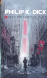 Philip K. Dick - Omul din castelul inalt, SF, Nautilus, Romana, 303 pagini, 2017