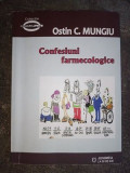 Confesiuni farmecologice- Ostin C. Mungiu