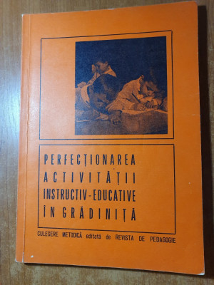 pedagogie-perfectionarea activitatii instructiv-educative in gradinita anul 1975 foto