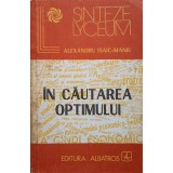 IN CAUTAREA OPTIMULUI-AL. ISAIC-MANIU-180752