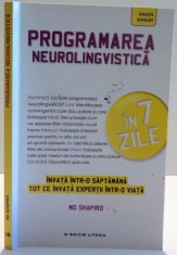 PROGRAMAREA NEUROLINGVISTICA , INVATA INTR-O SAPTAMANA , TOT CE INVATA EXPERTII INTR-O VIATA , 2016 foto