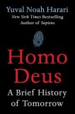 Homo Deus: A Brief History of Tomorrow