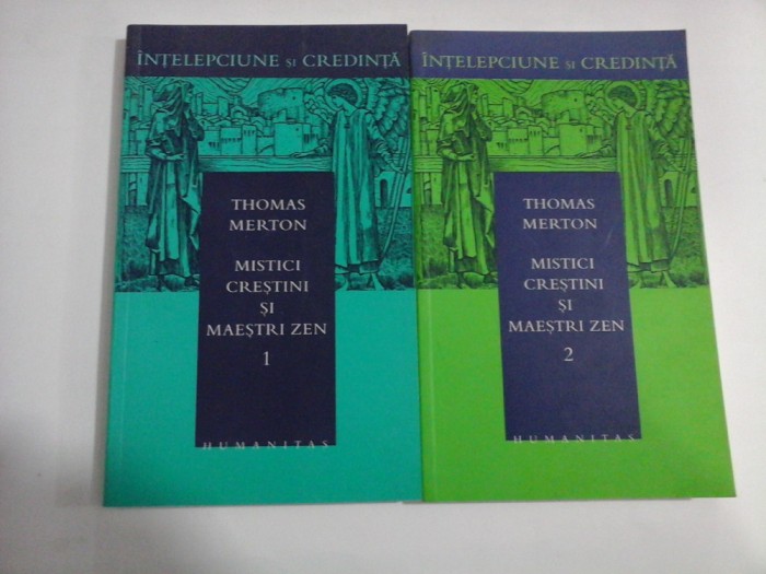 MISTICI CRESTINI SI MAESTRI ZEN vol.1 si vol.2 - Thomas MERTON