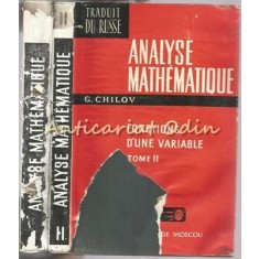 Analyse Mathematique. Fonctions D&#039;Une Variable - G. Chilov