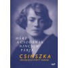 Mert a Csod&aacute;nak nincsen p&aacute;rja - Csinszka &ouml;sszegyűjt&ouml;tt versei - Boncza Berta