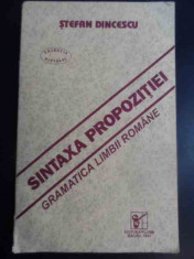 Sintaxa Propozitiei - Gramatica Limbii Romane - Stefan Dincescu ,545086 foto