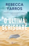 O ultima scrisoare - Rebecca Yarros - Bookzone