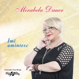 Imi amintesc | Mirabela Dauer