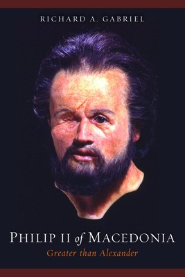Philip II of Macedonia: Greater Than Alexander foto