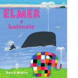 Elmer si balenele - David McKee