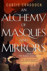 An Alchemy of Masques and Mirrors: Book One in the Risen Kingdoms foto