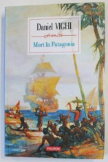 MORT IN PATAGONIA de DANIEL VIGHI , 2017