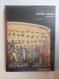 THE ECUMENICAL TABERNACLES OF PETRU RARES VOIEVODE AND THEIR CELESTIAL MODEL de SORIN DUMITRESCU , 2004