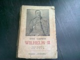 WILHELM II - EMIL LUDWIG