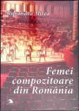 FEMEI COMPOZITOARE DIN ROMANIA-RUXANDRA MIREA-351572