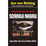 Organizatia secreta &#039;Soarele negru&#039; - Jan van Helsing