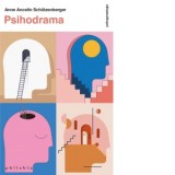 Psihodrama - Cristina Livia Vasilescu, Anne Ancelin Schutzenberger