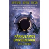 P&aacute;rhuzamos univerzumok - K&eacute;pzelet &eacute;s tudom&aacute;ny - Filippov G&aacute;bor