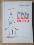 Ernest W. E. Herman - Izvoarele uitate ale dreptei credințe
