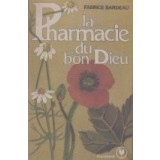 La Pharmacie du bon Dieu