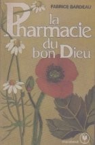 La Pharmacie du bon Dieu foto