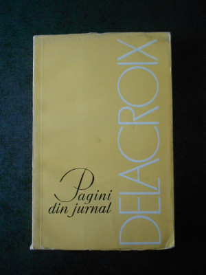 Eugene Delacroix - Pagini din jurnal foto