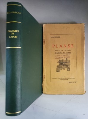 Ing. M. Bacan - Caldarea cu Vapori + volum cu 38 planse, anexa - 1927 foto