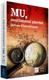 Cumpara ieftin Mu Continentul Pierdut - James Churchward, VIDIA