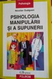 Nicolas Gueguen - Psihologia manipularii si a supunerii