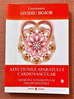 Afectiunile aparatului cardiovascular. Ed. Dharana, 2021 - Coord. Ovidiu Bojor foto