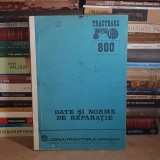 DATE SI NORME DE REPARATIE : TRACTOR U-800 SI U-800 DT , UTB , 1980 *