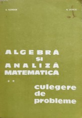 Algebra Si Analiza Matematica Culegere De Probleme - D. Flondor N. Donciu , D228
