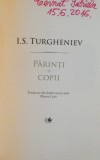 PARINTI SI COPII de I.S. TURGHENIEV , 2016