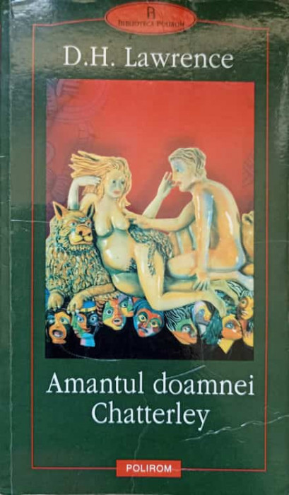 AMANTUL DOAMNEI CHATTERLEY-DAVID H. LAWRENCE-264989