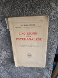 Cinq le&ccedil;ons sur la psychanalyse - Sigmund Freud