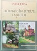 Hoinar in jurul Iasului - Vasile Iluca, Editura Trinitas, 2001, Brosata, 113 pagini, Stare Foarte Buna, ISBN 973-8179-39-4