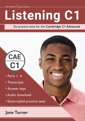Listening C1: Six practice tests for the Cambridge C1 Advanced: Answers and audio included foto